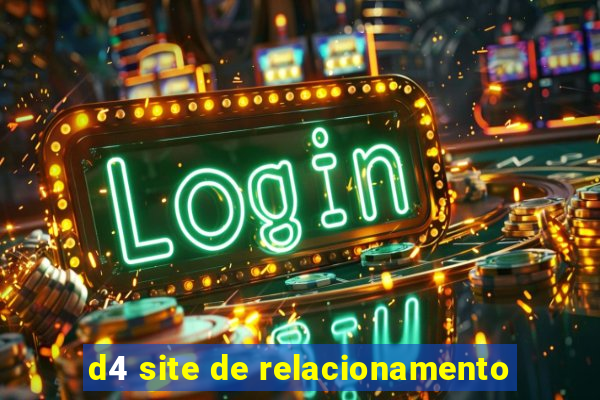 d4 site de relacionamento