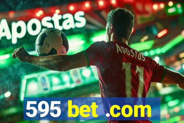 595 bet .com