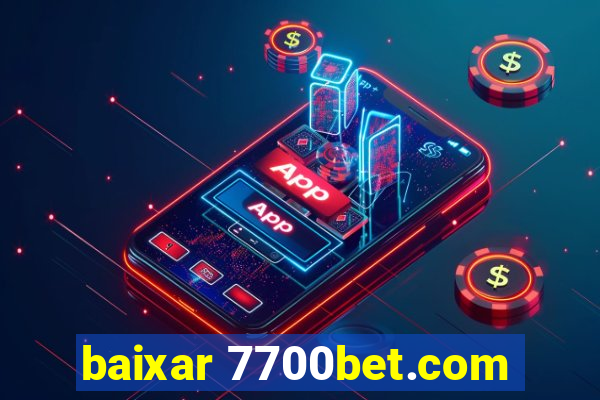 baixar 7700bet.com