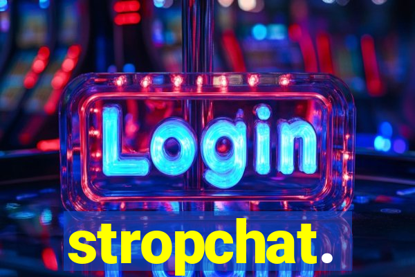 stropchat.