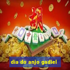 dia do anjo gadiel