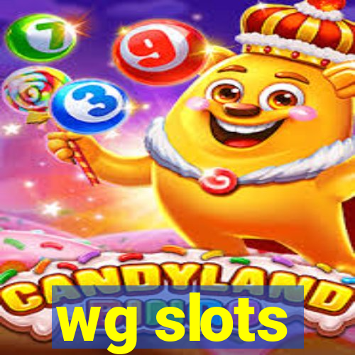 wg slots