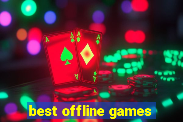 best offline games