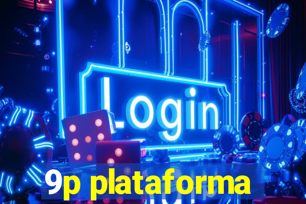 9p plataforma