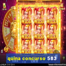 quina concurso 583