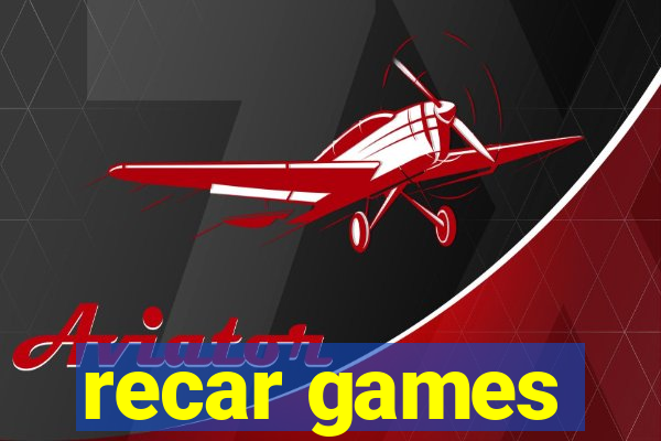 recar games