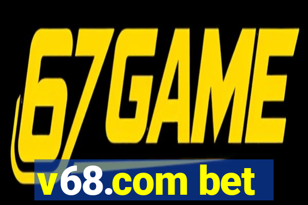 v68.com bet