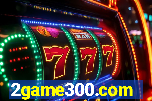 2game300.com