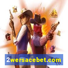 2wersacebet.com