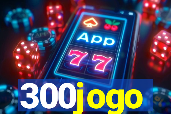 300jogo