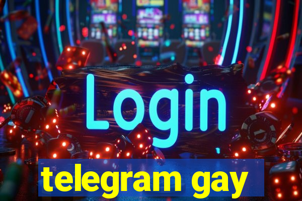 telegram gay