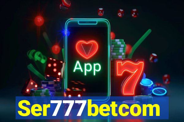 Ser777betcom