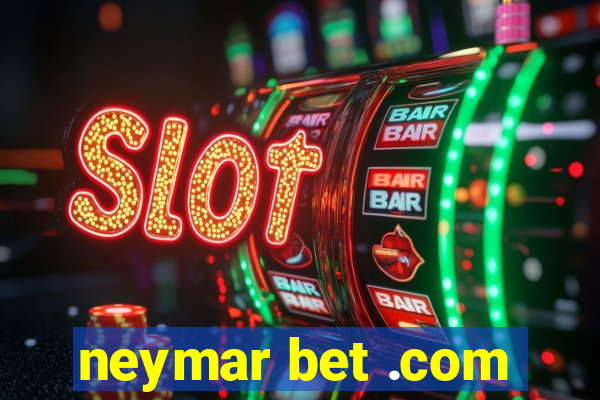 neymar bet .com