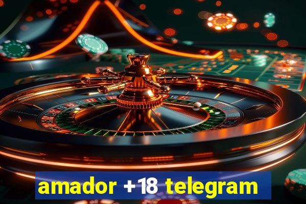 amador +18 telegram