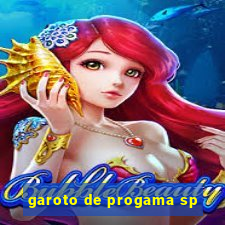 garoto de progama sp