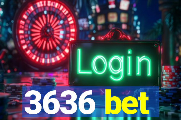 3636 bet