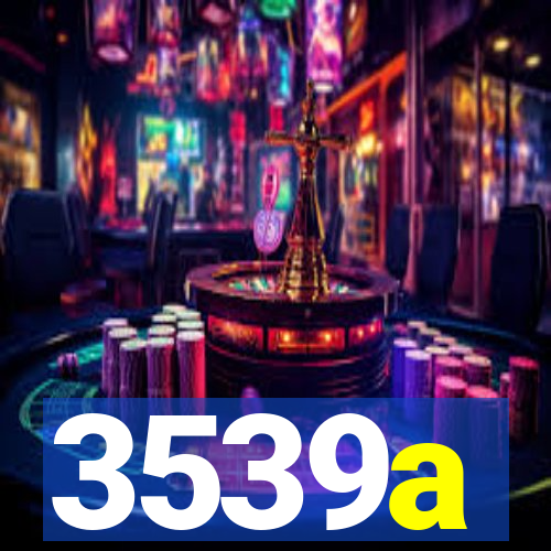 3539a