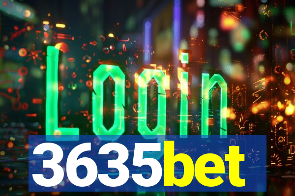 3635bet