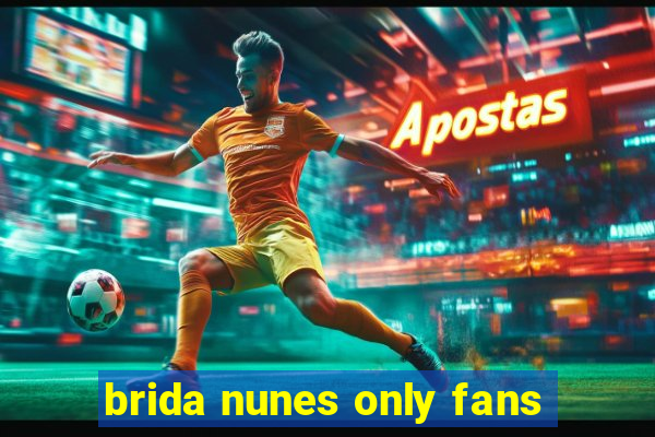 brida nunes only fans