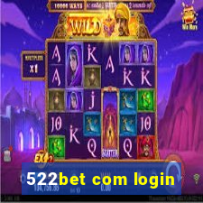 522bet com login