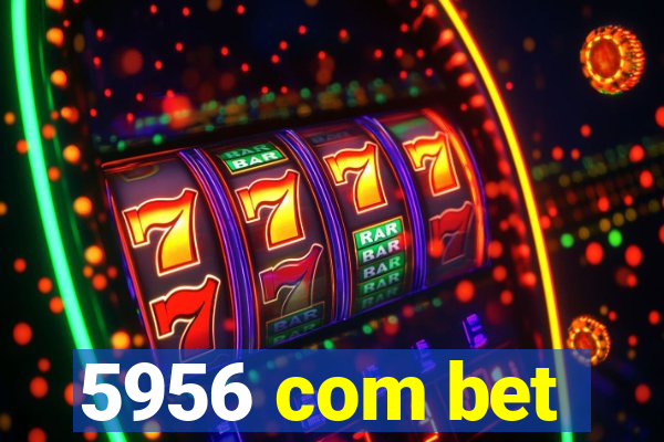 5956 com bet