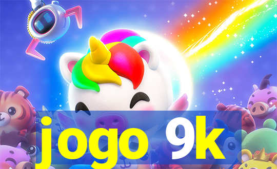 jogo 9k