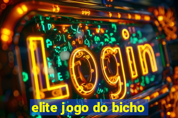 elite jogo do bicho