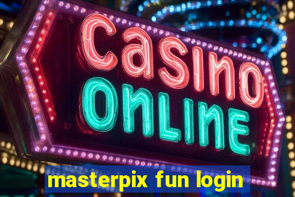 masterpix fun login