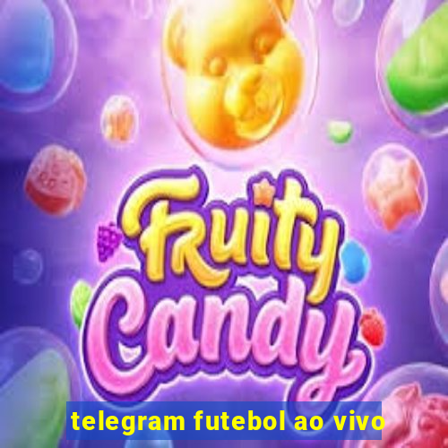 telegram futebol ao vivo