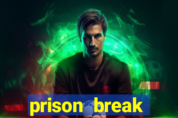 prison break assistir online
