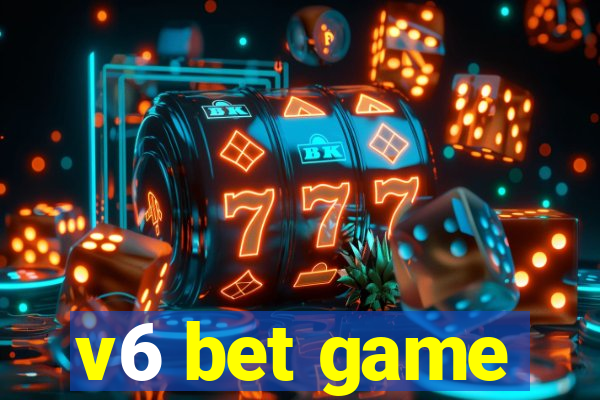 v6 bet game