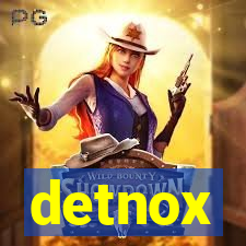 detnox