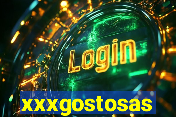 xxxgostosas