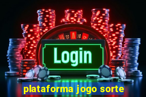 plataforma jogo sorte