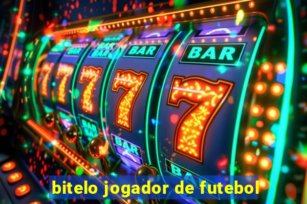 bitelo jogador de futebol