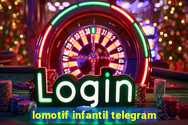 lomotif infantil telegram