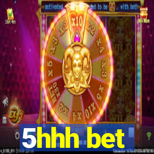 5hhh bet