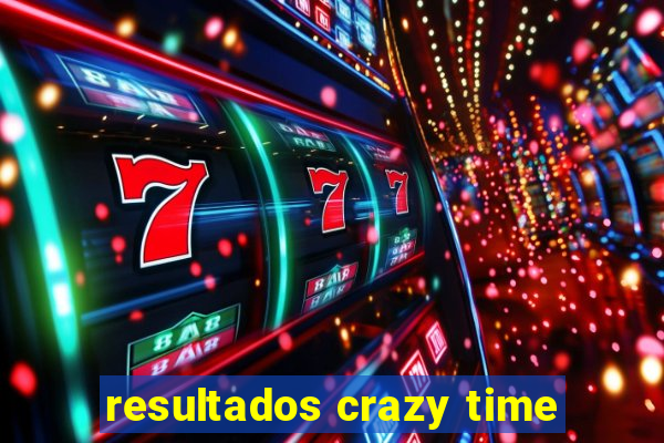 resultados crazy time