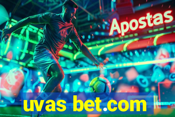 uvas bet.com