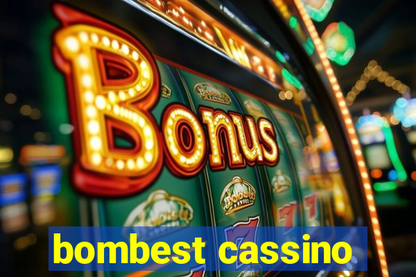 bombest cassino