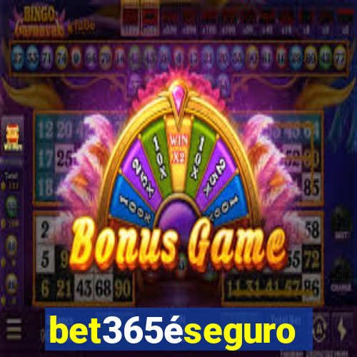 bet365éseguro