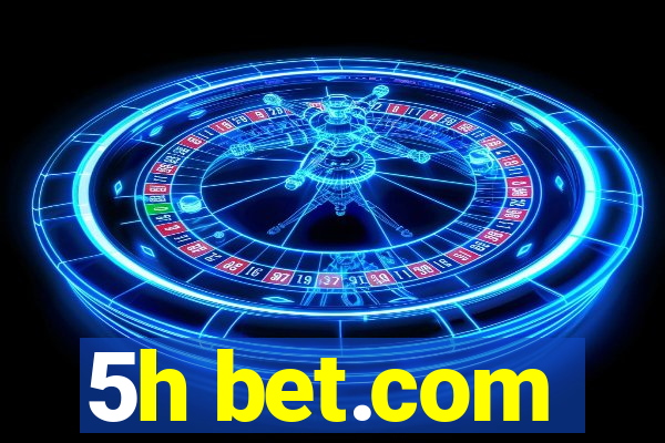 5h bet.com