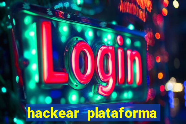 hackear plataforma de jogos
