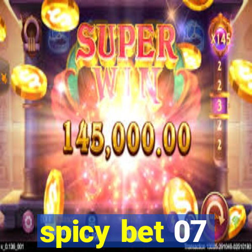spicy bet 07