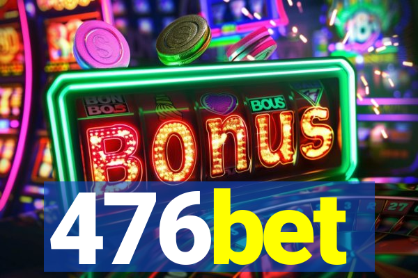 476bet
