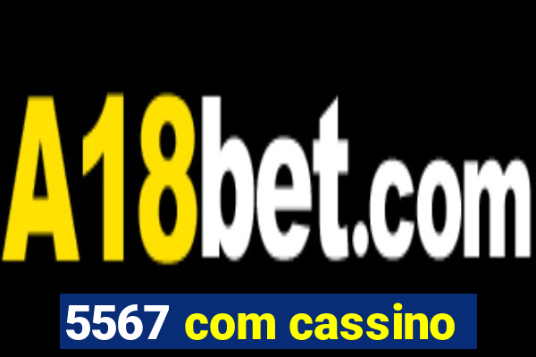 5567 com cassino