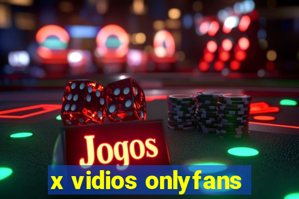 x vidios onlyfans
