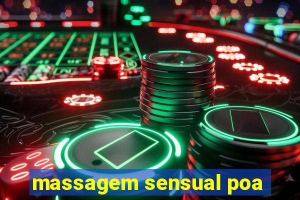 massagem sensual poa