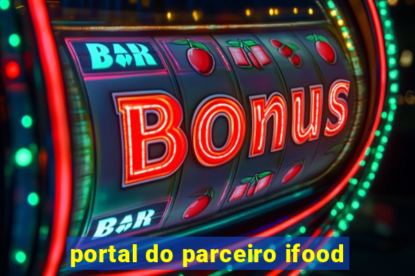 portal do parceiro ifood