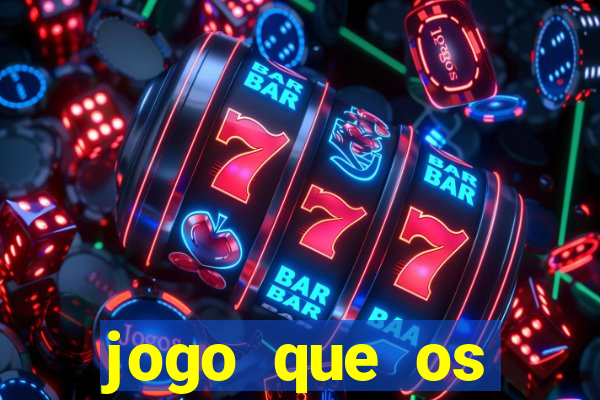 jogo que os famosos jogam para ganhar dinheiro